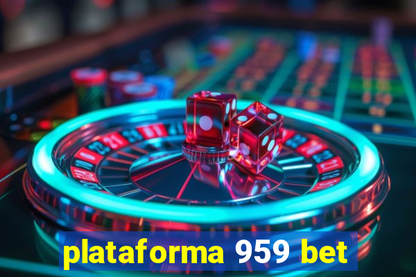 plataforma 959 bet